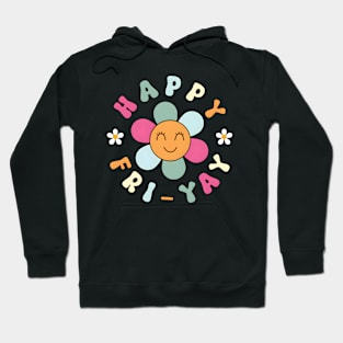 HapFri-Yay Friday Night For Teacher On Weekend Rest Hoodie